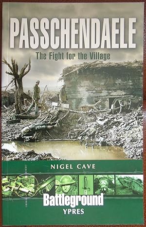Imagen del vendedor de Passchendaele - Ypres: The Fight for the Village (Battleground Europe Series) a la venta por Hanselled Books