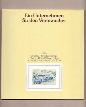 Ein Unternehmen für den Verbraucher. 30 Jahre Pfanni-Erzeugnisse, 70 Jahre Konsul Werner Eckhart,...