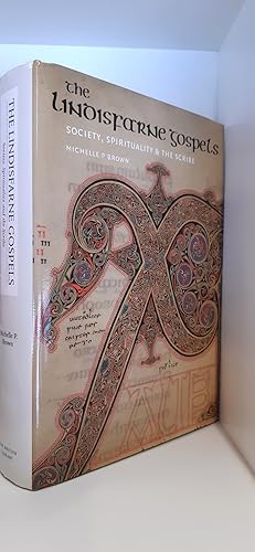 The Lindisfarne Gospels: Society, Spirituality and the Scribe