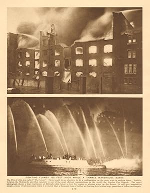 Fighting flames 150 feet high while a Thames warehouse burns