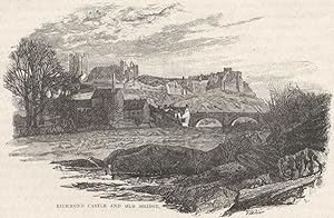 Richmond Castle and Old Bridge