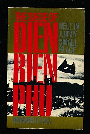 Hell in a Very Small Place: The Siege of Dien Bien Phu (Da Capo Paperback)