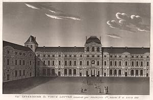 Vue Intérieure du Vieux Louvre construit par François Ier., Henri II et Louis XIII