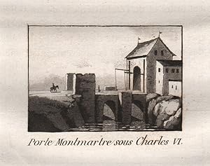 Porte Montmartre Sous Charles VI.