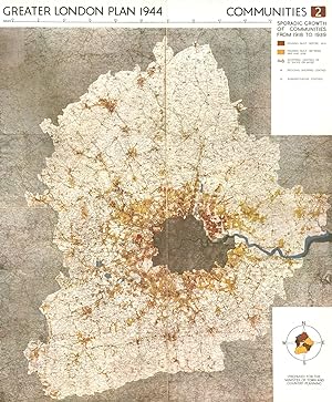 Seller image for Greater London Plan 1944; Communities. Sporadic Growth of Communities from 1918 to 1939 for sale by Antiqua Print Gallery