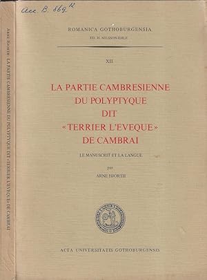 Seller image for La partie cambresienne du polyptyque dit "Terrier l'Eveque" de Cambrai Le manuscrit et la langue for sale by Biblioteca di Babele