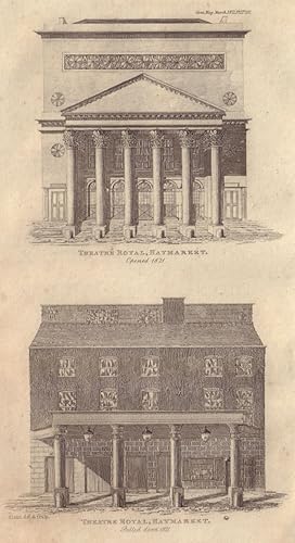 Fig 1. [View of] Theatre Royal, Haymarket, Opened in 1821. Fig 2. [View of] Theatre Royal, Haymar...