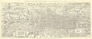 London in the time of the Tudors. A reproduction of the map by Ralph Agas, circa 1560