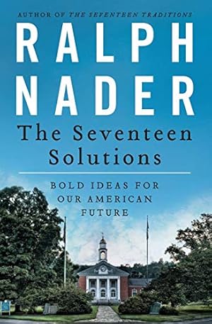 Immagine del venditore per The Seventeen Solutions: Bold Ideas for Our American Future venduto da Reliant Bookstore