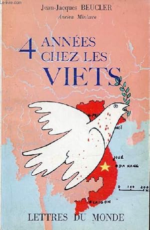 Image du vendeur pour 4 annes chez les viets + envoi de l'auteur. mis en vente par Le-Livre