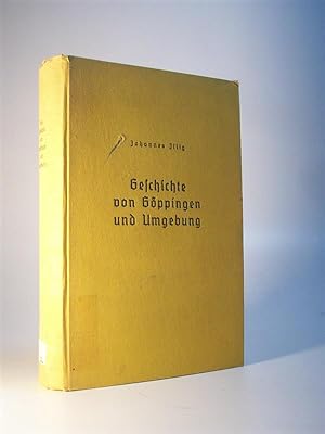 Imagen del vendedor de Geschichte von Gppingen und Umgebung. 2 Bnde in einem Buch. a la venta por Adalbert Gregor Schmidt