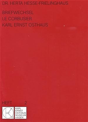 Briefwechsel Le Corbusier - Karl Ernst Osthaus.
