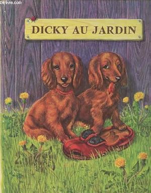 Seller image for Dicky au jardin (Collection "Mes premires belles lectures") for sale by Le-Livre