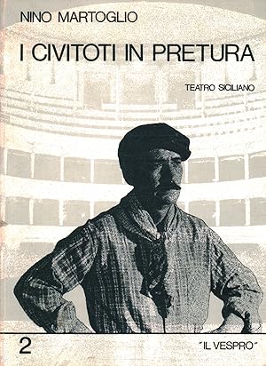 Seller image for I civitoti in pretura Teatro siciliano for sale by Di Mano in Mano Soc. Coop