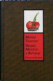 Imagen del vendedor de Gaspar, Melchor y Baltasar a la venta por Almacen de los Libros Olvidados