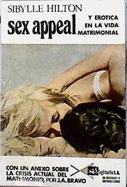 Imagen del vendedor de Sex Appeal y ertica en la vida matrimonial a la venta por Almacen de los Libros Olvidados