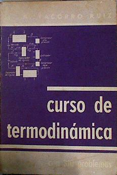 Imagen del vendedor de Curso de Termodinmica con 310 problemas a la venta por Almacen de los Libros Olvidados