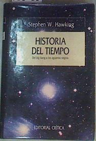 Imagen del vendedor de Historia del tiempo: del big bang a los agujeros negros a la venta por Almacen de los Libros Olvidados