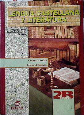 Imagen del vendedor de Lengua Castellana y Literatura, 2 Bachillerato a la venta por Almacen de los Libros Olvidados