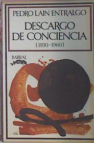 Imagen del vendedor de Descargo De Conciencia 1930-1960 a la venta por Almacen de los Libros Olvidados