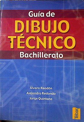 Seller image for Gua de dibujo tcnico, bachillerato for sale by Almacen de los Libros Olvidados