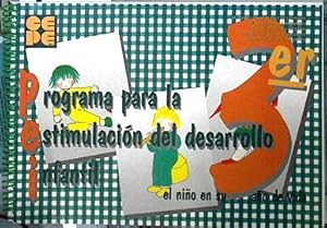 Imagen del vendedor de Programa para la estimulacin de desarrollo infantil, PEI El nio de 2 a 3 aos. a la venta por Almacen de los Libros Olvidados