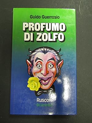 Seller image for Guerrasio Guido. Profumo di zolfo. Rusconi. 1977 for sale by Amarcord libri