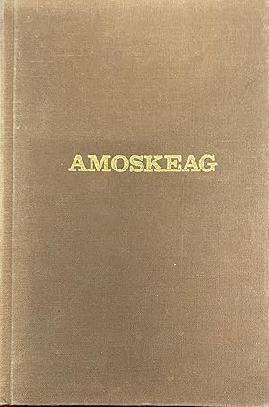 Seller image for Amoskeag: Life and work in an American factory-city in New England for sale by BookMarx Bookstore