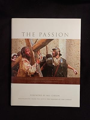 THE PASSION: PHOTOGRAPHY FROM THE MOVIE PASSION OF THE CHRIST