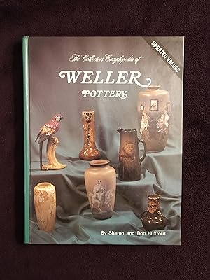 THE COLLECTOR'S ENCYCLOPEDIA OF WELLER POTTERY