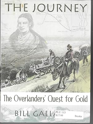 Bild des Verkufers fr The Journey: The Overlanders' Quest for Gold zum Verkauf von GLENN DAVID BOOKS