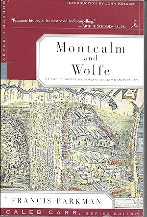 Immagine del venditore per Montcalm and Wolfe: The Riveting Story of the Heroes of the French & Indian War venduto da GLENN DAVID BOOKS