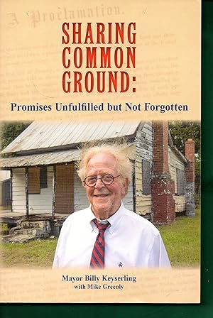 Immagine del venditore per Sharing Common Ground: Promises Unfulfilled but Not Forgotten venduto da Warren Hahn