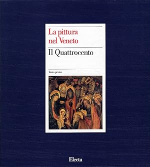 Immagine del venditore per La pittura nel Veneto. Il Quattrocento venduto da Libro Co. Italia Srl