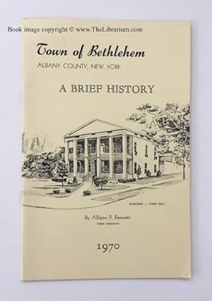 Town of Bethlehem, Albany County, New York: A Brief History