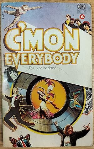 Image du vendeur pour C'mon Everybody - Poetry of the Dance mis en vente par Cracabond Books