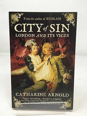Immagine del venditore per City of Sin: London and its Vices venduto da Cambridge Recycled Books