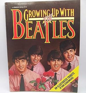 Seller image for Growing Up with the Beatles: An Illustrated Tribute for sale by Easy Chair Books