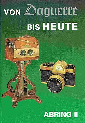 Image du vendeur pour Von Daguerre bis heute. 2. Band. mis en vente par Antiquariat Bernhardt