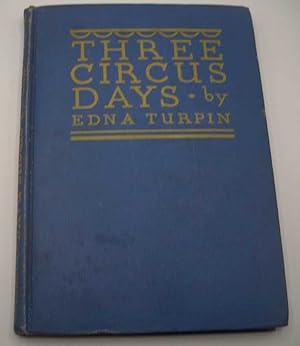 Seller image for Three Circus Days for sale by Easy Chair Books