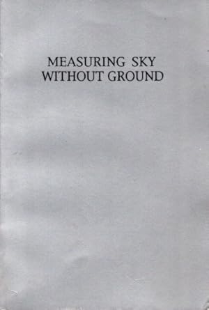 Bild des Verkufers fr MEASURING SKY WITHOUT GROUND: Essays on the Goddess Kali, Sri Ramakrishna and Human Potential with Selections from Remaining Texts in the Series zum Verkauf von By The Way Books