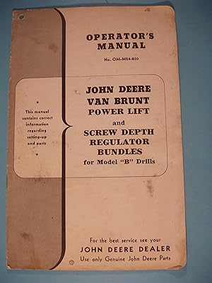 Image du vendeur pour Operator's Manual No. OM-M24-850 John Deere Van Brunt Power Lift and Screw Depth Regulator Bundles for Model "B" Drills mis en vente par PB&J Book Shop