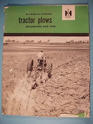 Seller image for McCormick-Deering Tractor Plows Moldboard and Disk for sale by PB&J Book Shop
