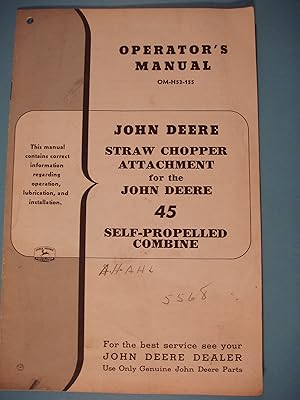 Image du vendeur pour Operator's Manual OM-H53-155 John Deere Straw Chopper Attachment for the Jond Deere 45 Self-Propelled Combine mis en vente par PB&J Book Shop