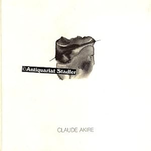 Claude Akire.München: Selbstverlag Aquarelle und Tuschen.