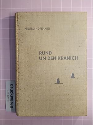 Bild des Verkufers fr Rund um den Kranich. (Schriften des Deutschen Naturkundevereins. Neue Folge. Band 4). zum Verkauf von Druckwaren Antiquariat