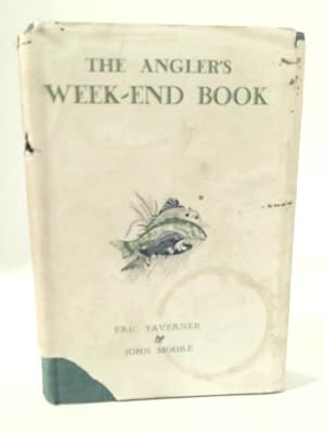 Image du vendeur pour The Angler's Week - End Book mis en vente par World of Rare Books