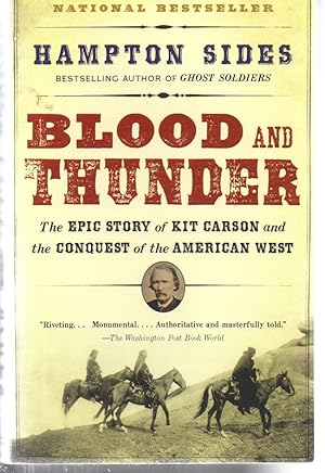 Seller image for Blood and Thunder: The Epic Story of Kit Carson and the Conquest of the American West for sale by EdmondDantes Bookseller