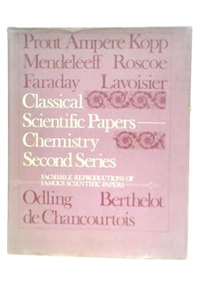 Bild des Verkufers fr Classical Scientific Papers: Chemistry Second Series zum Verkauf von World of Rare Books