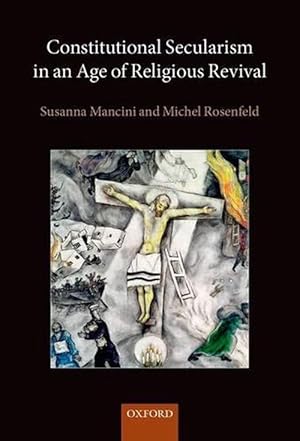 Image du vendeur pour Constitutional Secularism in an Age of Religious Revival (Hardcover) mis en vente par Grand Eagle Retail